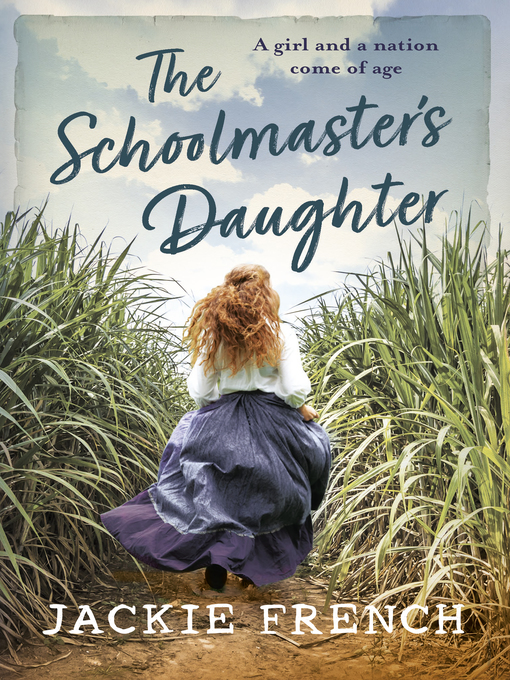 Title details for The Schoolmaster's Daughter by Jackie French - Available